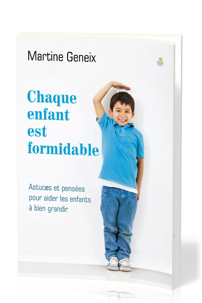 CHAQUE ENFANT EST FORMIDABLE