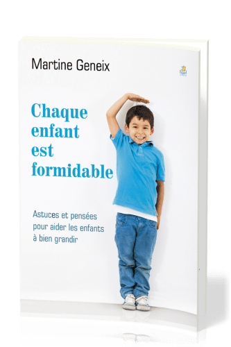 CHAQUE ENFANT EST FORMIDABLE