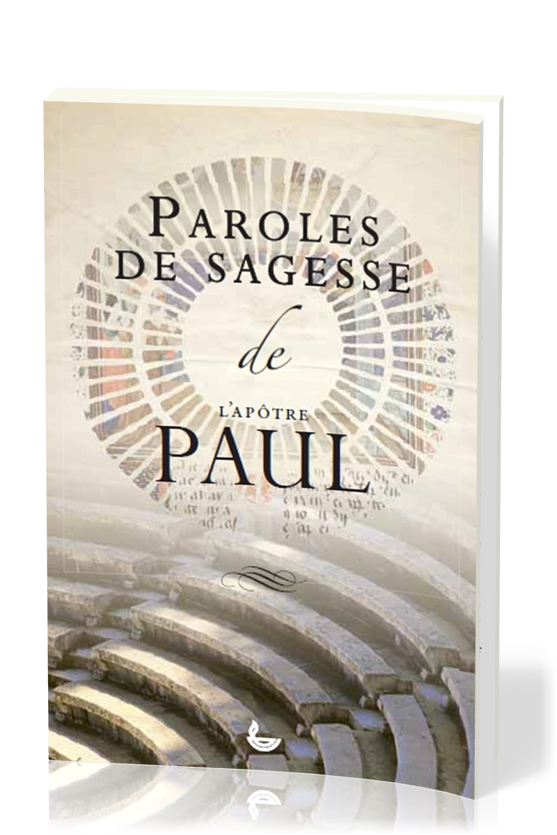 PAROLES DE SAGESSE DE PAUL
