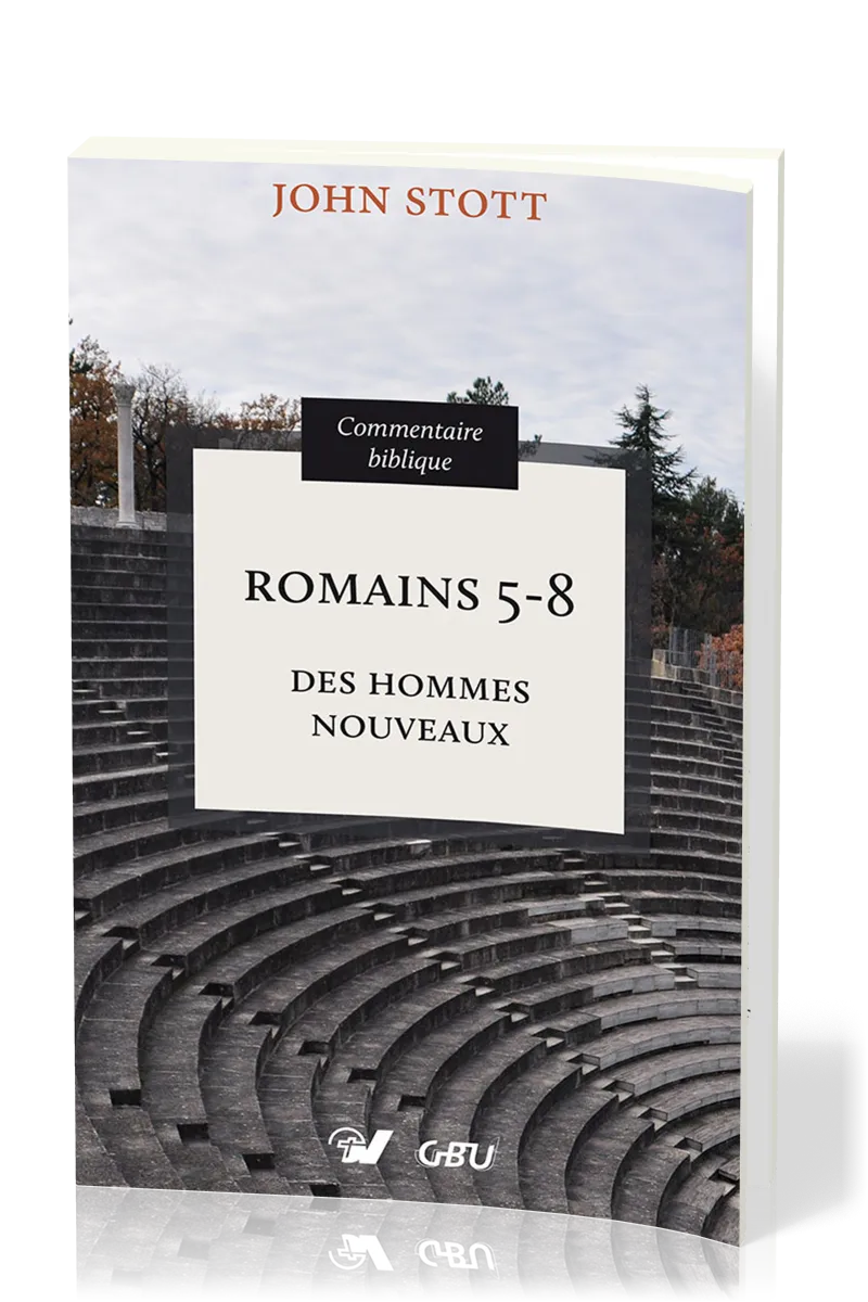 ROMAINS 5-8  DES HOMMES NOUVEAUX