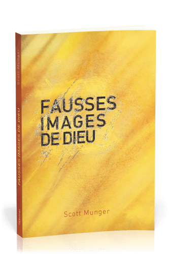 FAUSSES IMAGES DE DIEU