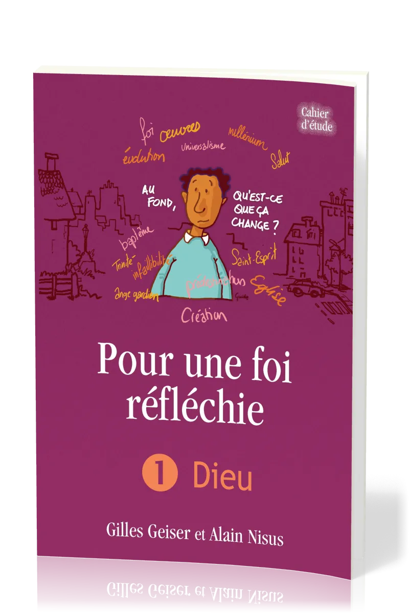 POUR UNE FOI REFLECHIE 1 - DIEU - BROCHE