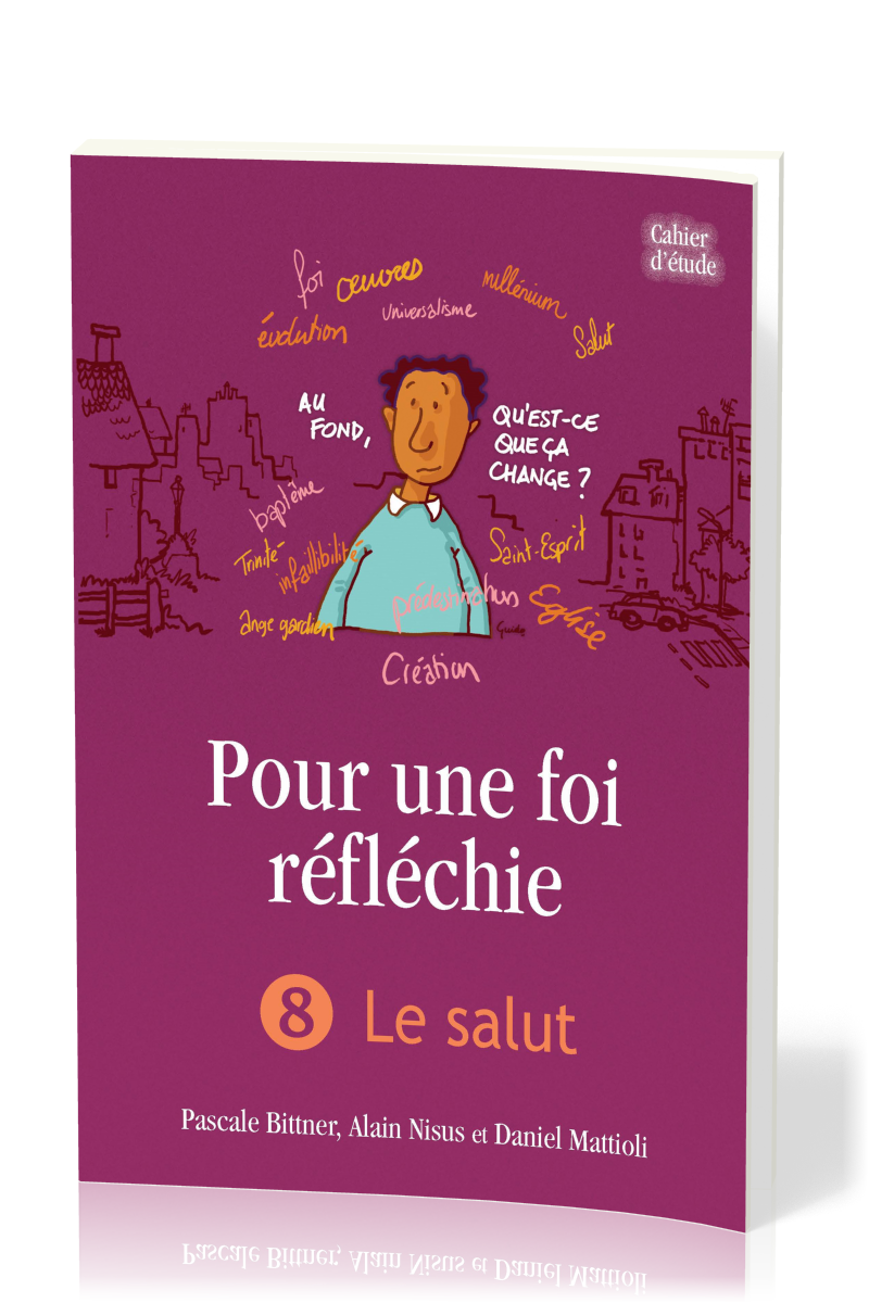 POUR UNE FOI REFLECHIE 8 - LE SALUT - BROCHE