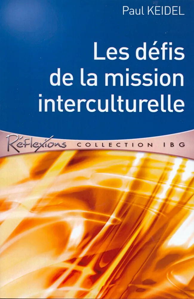 DEFIS DE LA MISSION INTERCULTURELLE (LES)