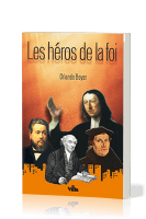 HEROS DE LA FOI, LES