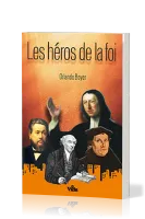HEROS DE LA FOI, LES