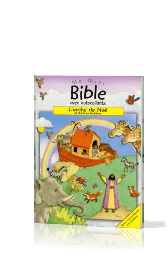 MA MINI BIBLE AA - ARCHE DE NOE (L') ET D'AUTRES HISTOIRES