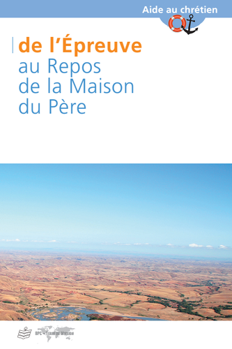 DE L'EPREUVE AU REPOS DE LA MAISON DU PERE