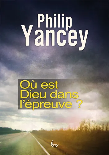OU EST DIEU DANS L'EPREUVE?