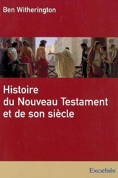 HISTOIRE DU NOUVEAU TESTAMENT ET DE SON SIECLE