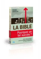 BIBLE, POURQUOI UN TEL SUCCES