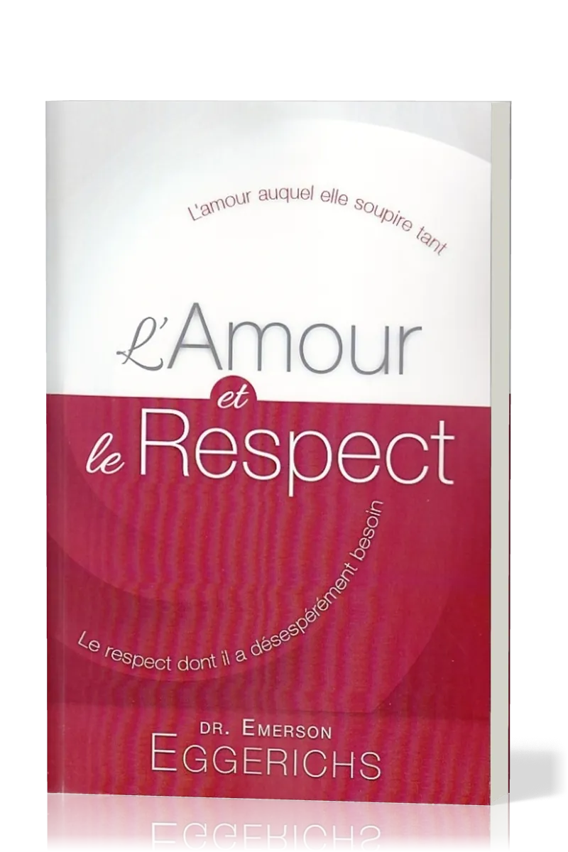AMOUR ET LE RESPECT (L')