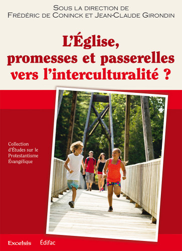 EGLISE PROMESSES ET PASSERELLES VERS L'INTERCULTURALITE ? (L')