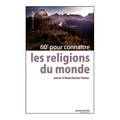 60' POUR CONNAITRE LES RELIGIONS DU MONDE