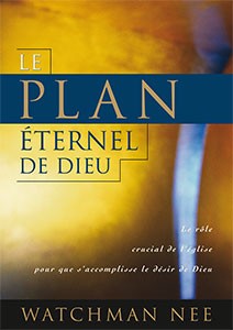 PLAN ETERNEL DE DIEU (LE)