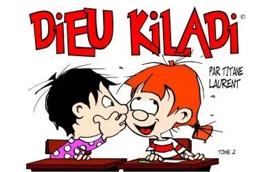 DIEU KILADI TOME 2