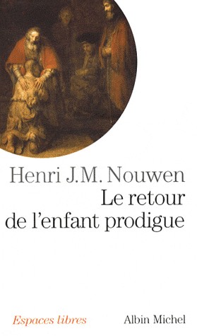 RETOUR DE L'ENFANT PRODIGUE (LE) - REVENIR A LA MAISON