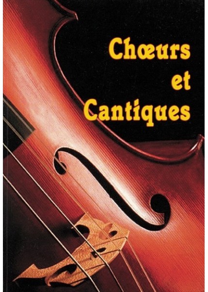CHOEURS ET CANTIQUES SANS MUSIQUE