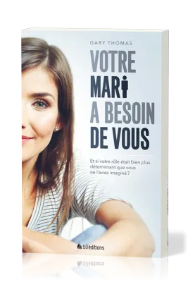 VOTRE MARI A BESON DE VOUS -