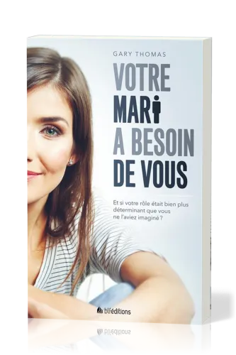 VOTRE MARI A BESON DE VOUS -