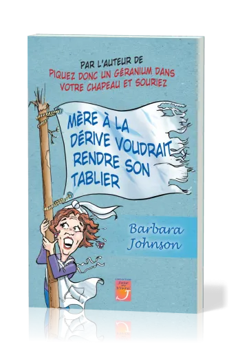 MERE A LA DERIVE VOUDRAIT RENDRE SON TABLIER