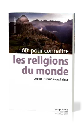 60' POUR CONNAITRE LES RELIGIONS DU MONDE