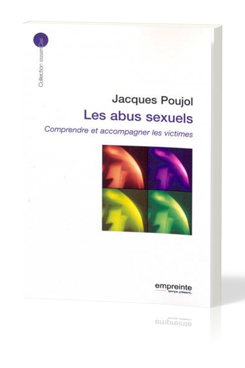 ABUS SEXUELS (LES) - COMPRENDRE ET ACCOMPAGNER LES VICTIMES- POUJOL