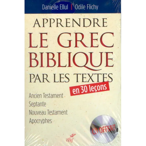 APPRENDRE LE GREC BIBLIQUE PAR LES TEXTES