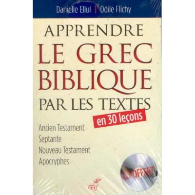 APPRENDRE LE GREC BIBLIQUE PAR LES TEXTES