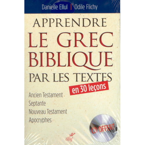 APPRENDRE LE GREC BIBLIQUE PAR LES TEXTES