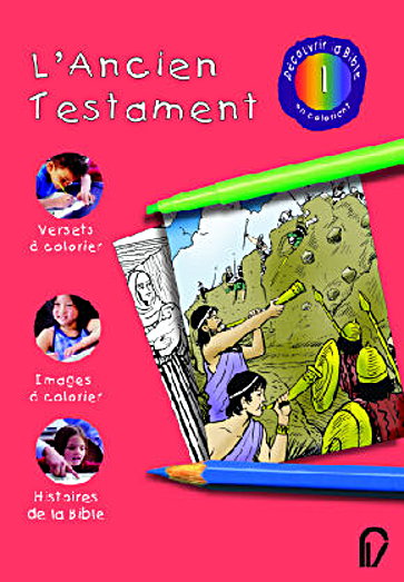 ANCIEN TESTAMENT (L') - DECOUVRIR LA BIBLE  VOL. 1