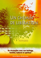 CHEMIN DE LIBERATION (UN) - DEUXIEME EDITION REVUE & AUGMENTEE