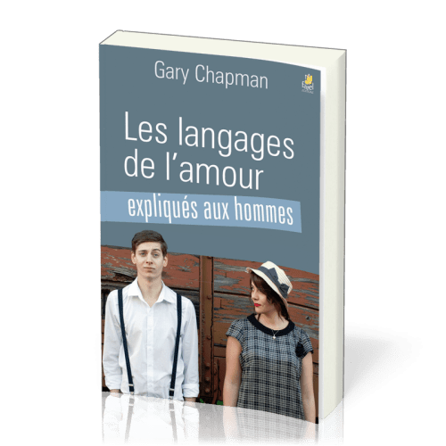 LANGAGES DE L'AMOUR EXPLIQUES AUX HOMMES (LES)