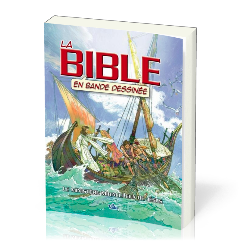 BIBLE EN BANDE DESSINEE (LA) - VOL. 2 - LE MINISTERE MIRACULEUX DE JESUS