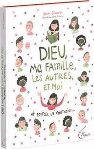 DIEU, MA FAMILLE, LES AUTRES ET MOI - ET PARFOIS LE CONTRAIRE