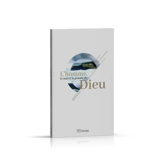 HOMME (L') - LE MAL ET LA PENSEE DE DIEU