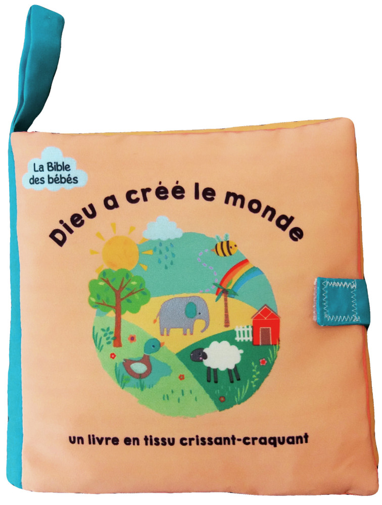 DIEU A CREE LE MONDE - UN LIVRE EN TISSUS CRISSANT-CRAQUANT