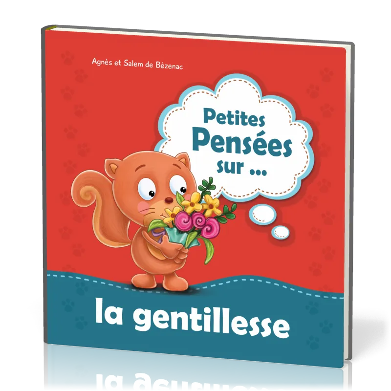 PETITES PENSEES SUR... LA GENTILLESSE