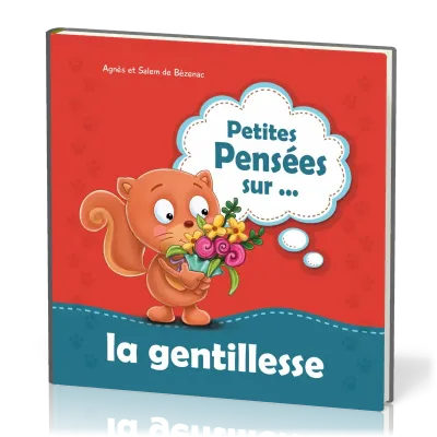 PETITES PENSEES SUR... LA GENTILLESSE