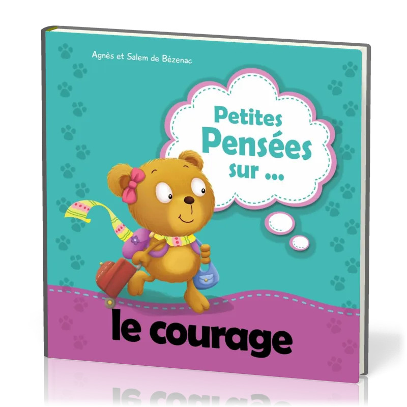 PETITES PENSEES SUR... LE COURAGE