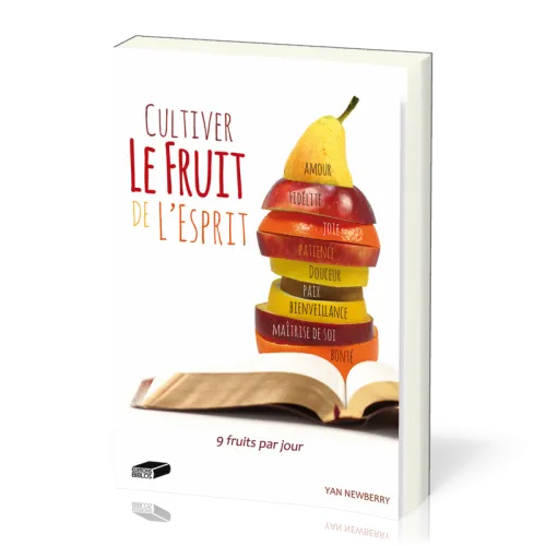 CULTIVER LE FRUIT DE L'ESPRIT - 9 FRUITS PAR JOUR