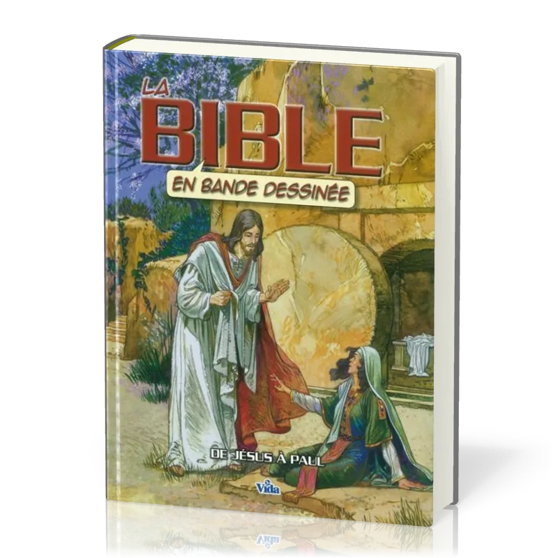 BIBLE EN BANDE DESSINEE (LA) - VOL. 3 - DE JESUS A PAUL