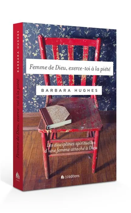 FEMME DE DIEU EXERCE-TOI A LA PIETE