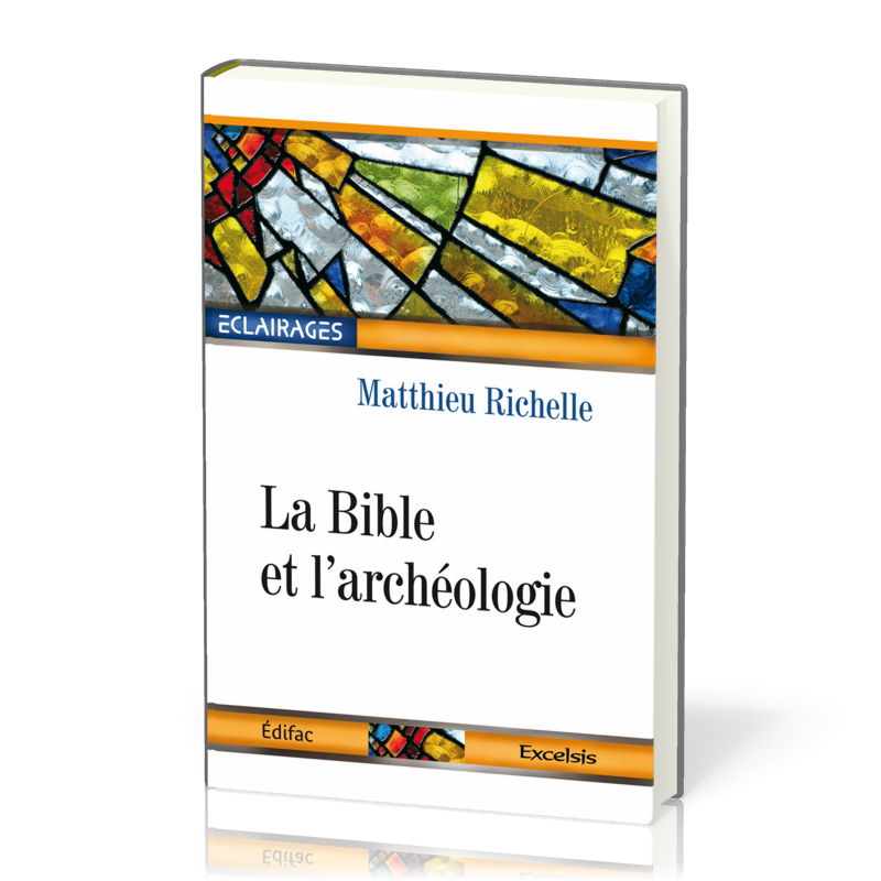 BIBLE ET ARCHEOLOGIE (LA)