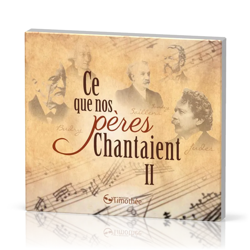 CE QUE NOS PERES CHANTAIENT - VOL. 2