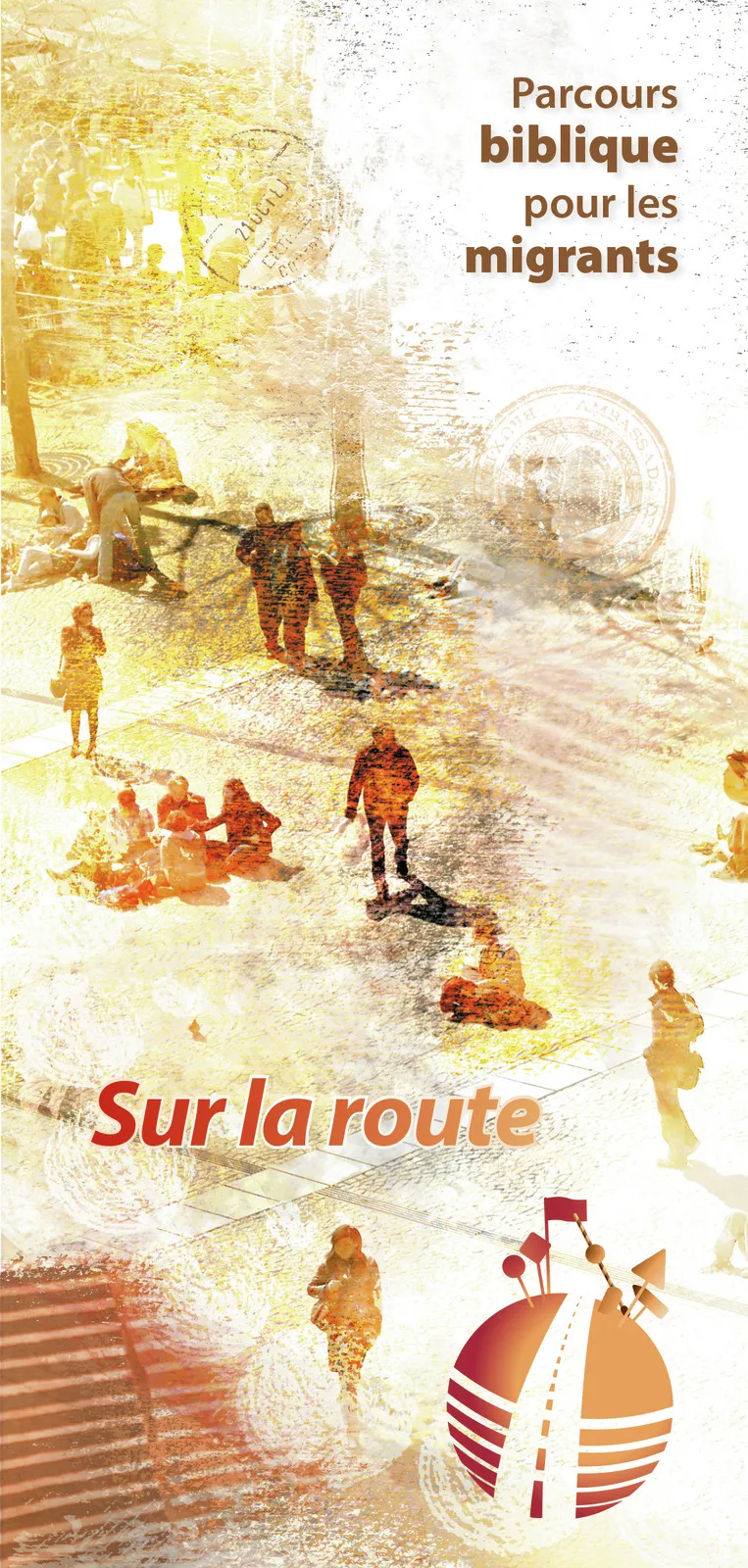 SUR LA ROUTE - PARCOURS BIBLIQUE POUR LES MIGRANTS - FRANCAIS