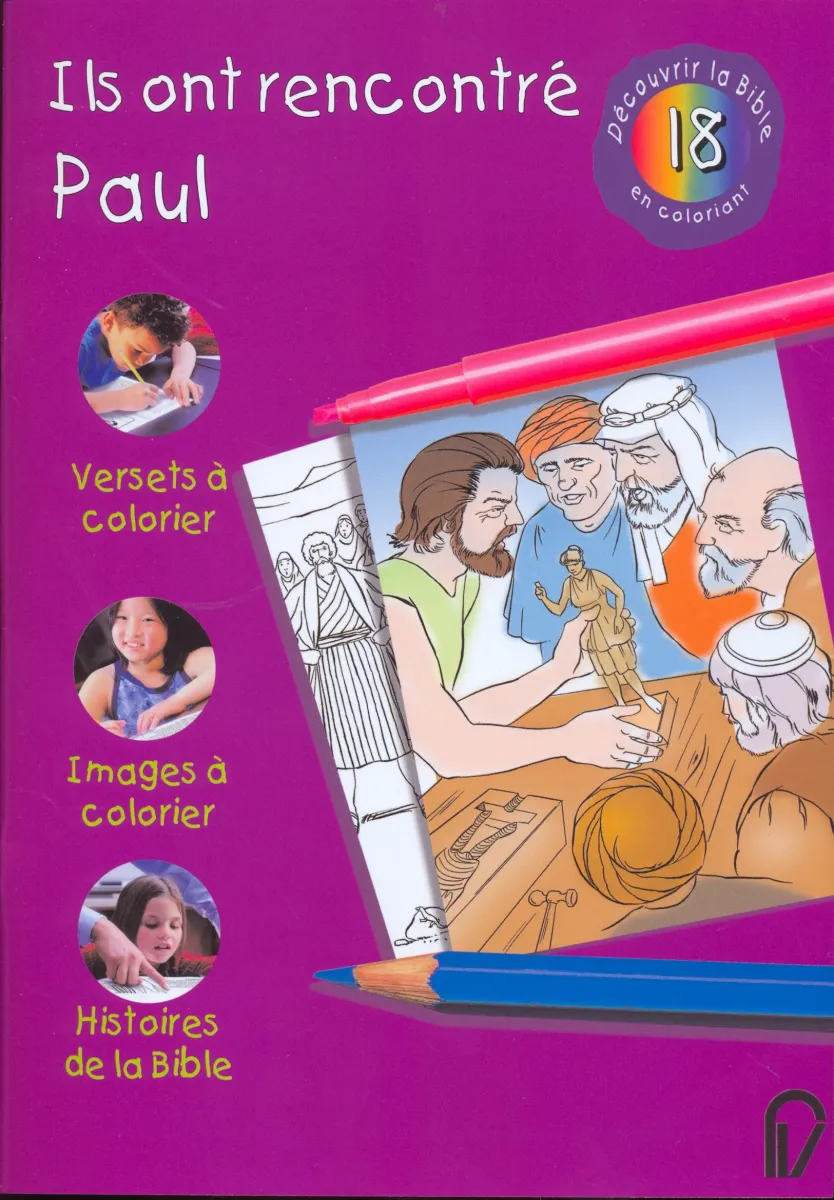 ILS ONT RENCONTRE PAUL - DECOUVRIR LA BIBLE EN COLORIANT VOL. 18