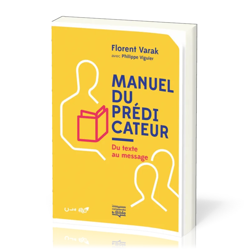 MANUEL DU PREDICATEUR - DU TEXTE AU MESSAGE