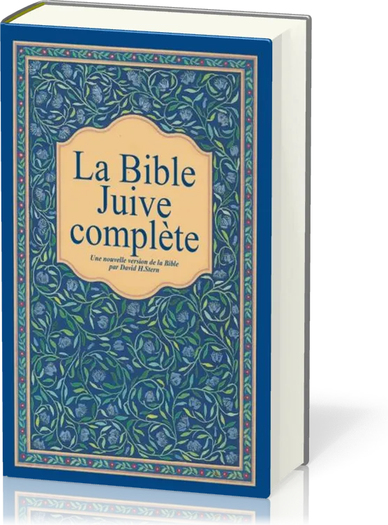 BIBLE JUIVE COMPLETE (LA) - UNE NOUVELLE VERSION DE LA BIBLE - RIGIDE