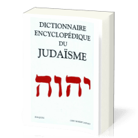 DICTIONNAIRE ENCYCLOPEDIQUE DU JUDAISME